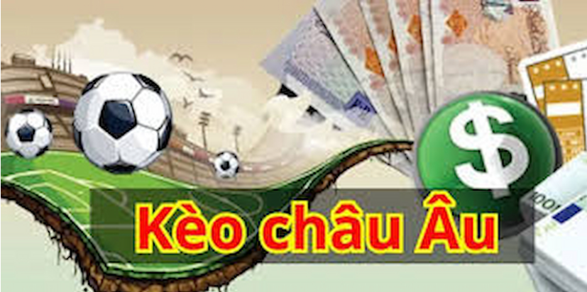 kèo Châu Âu