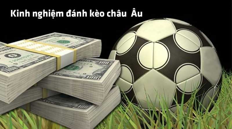 kèo Châu Âu